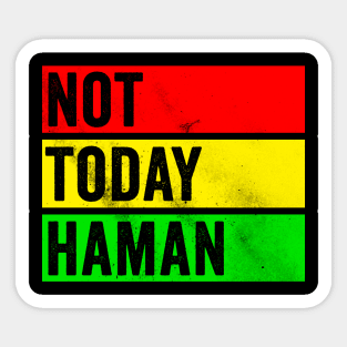 Not Today Haman Sticker